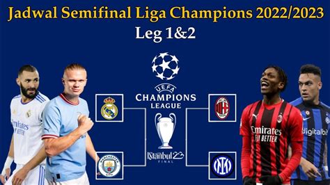 jadwal semi final liga champion 2023